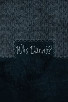 Who Dunnit Books: A Delve into the Depth of Mystery